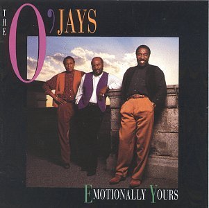 O'Jays/Emotionally Yours
